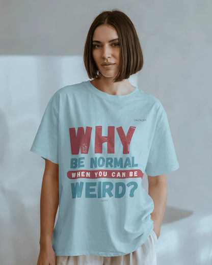 Weird Wins Tee